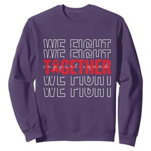 We Fight Together Support Squad HIV Awareness Gift Sweatshirt TS12 Purple Print Your Wear