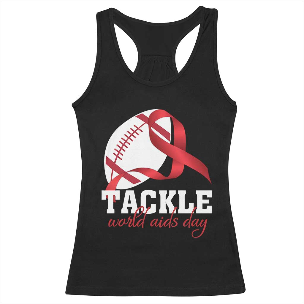 Tackle World AIDS Day Racerback Tank Top Red Ribbon Football Awareness Gift TS12 Black Print Your Wear