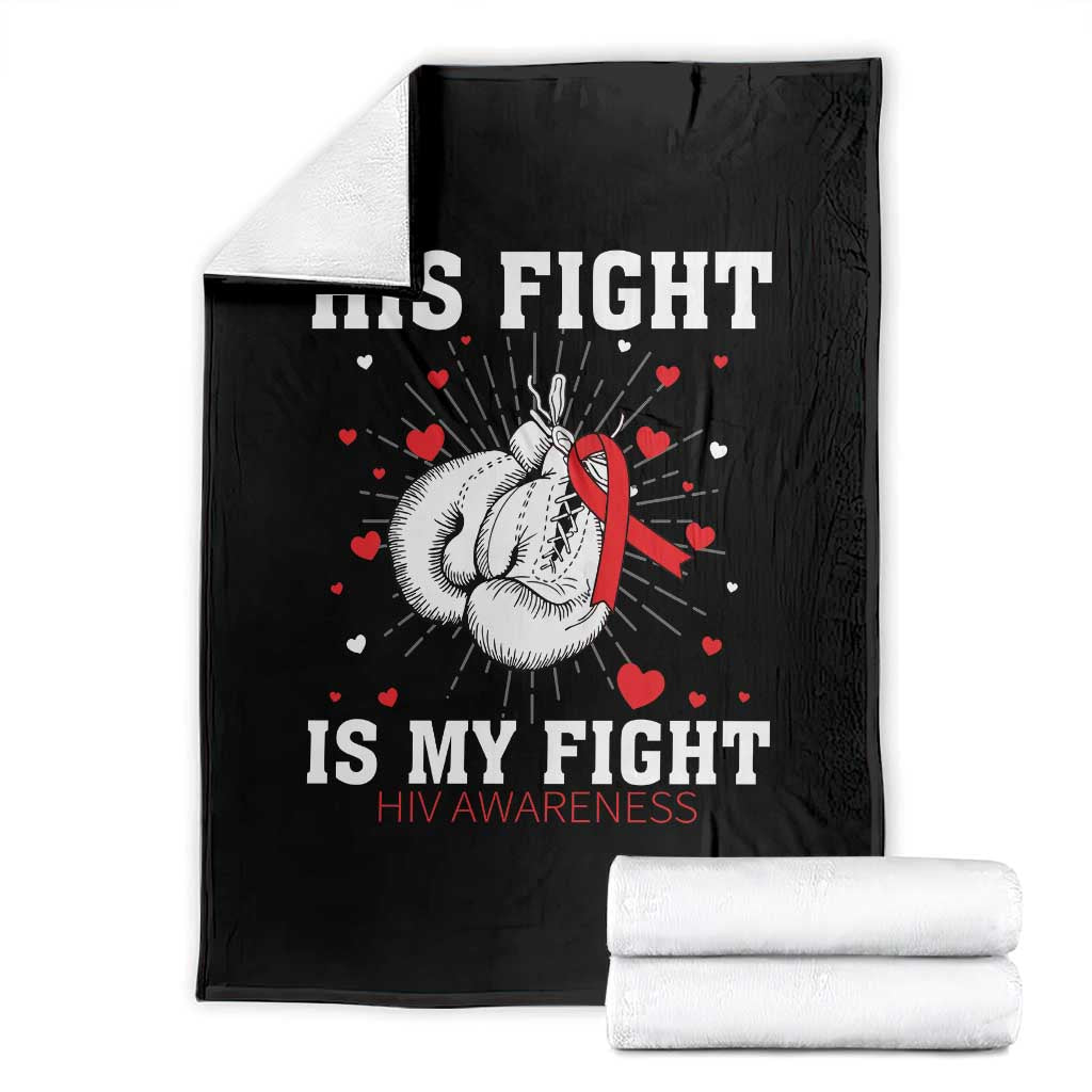 His Fight My Fight HIV Warrior Throw Blanket Red Ribbon Boxing Gift TS12 Black Print Your Wear