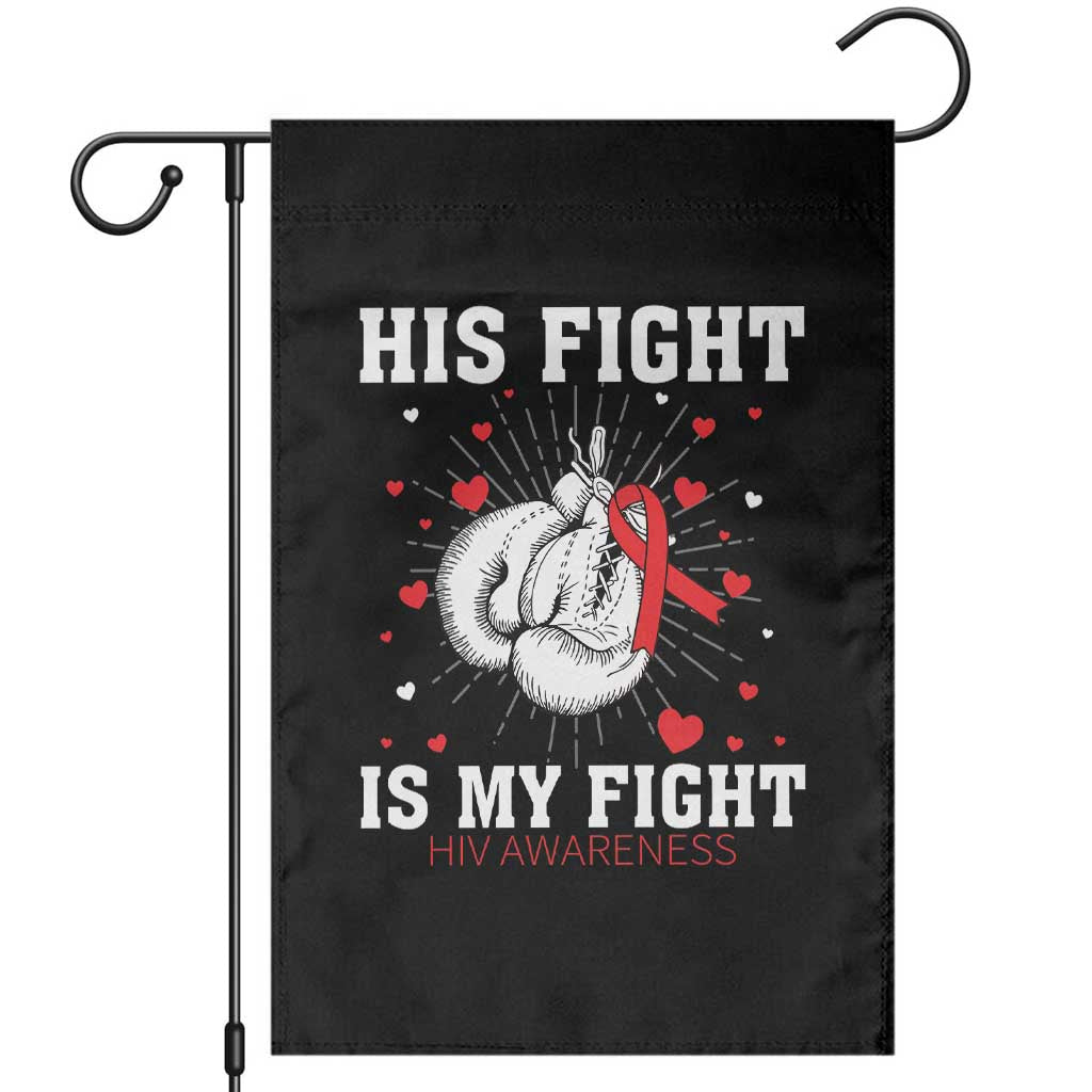 His Fight My Fight HIV Warrior Garden Flag Red Ribbon Boxing Gift TS12 Black Print Your Wear
