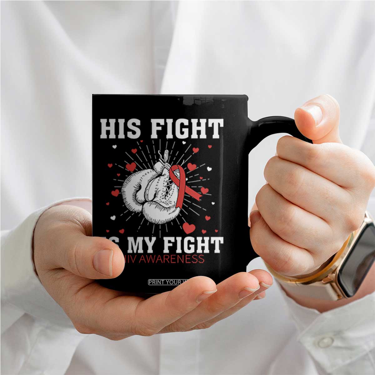 His Fight My Fight HIV Warrior Coffee Mug Red Ribbon Boxing Gift TS12 Print Your Wear