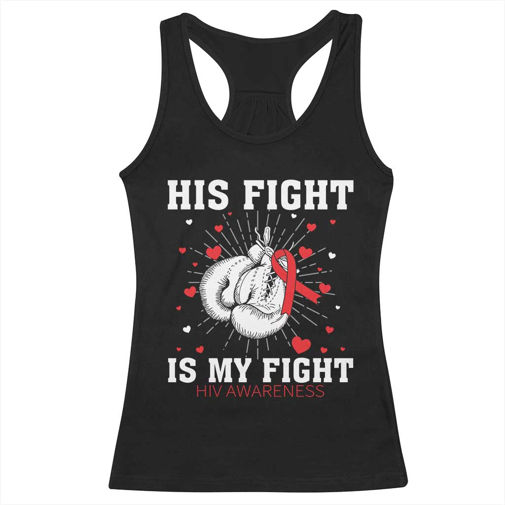 His Fight My Fight HIV Warrior Racerback Tank Top Red Ribbon Boxing Gift TS12 Black Print Your Wear