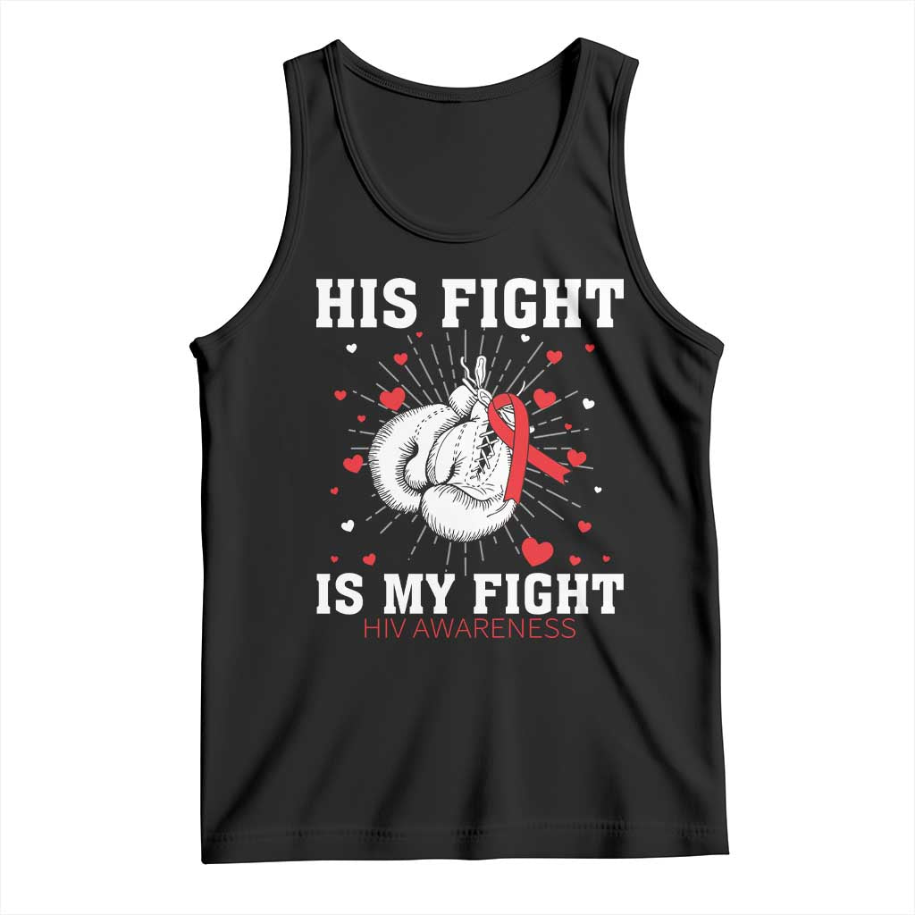 His Fight My Fight HIV Warrior Tank Top Red Ribbon Boxing Gift TS12 Black Print Your Wear