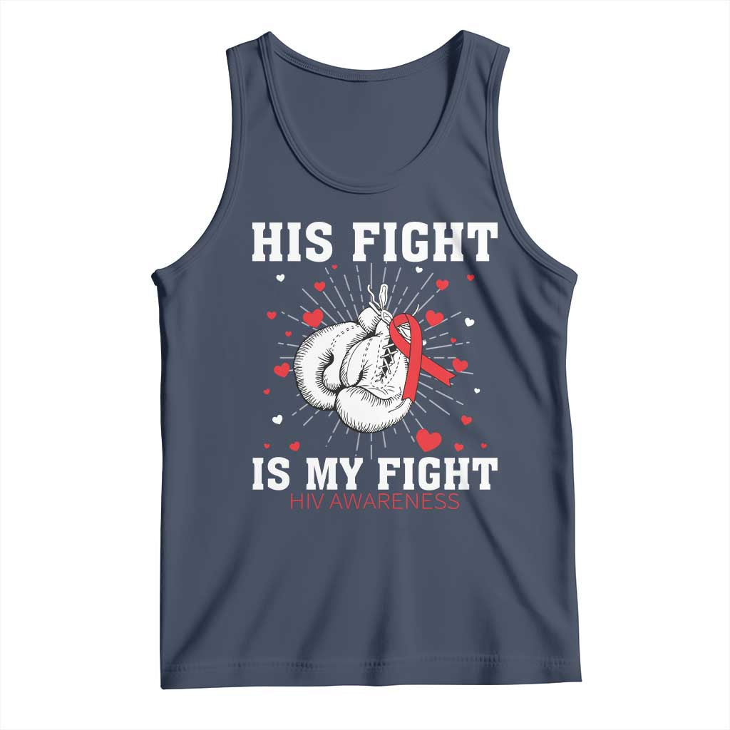 His Fight My Fight HIV Warrior Tank Top Red Ribbon Boxing Gift TS12 Navy Print Your Wear