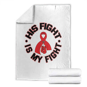HIV Warrior His Fight My Fight Throw Blanket Red Ribbon Boxing Gift TS12 White Print Your Wear