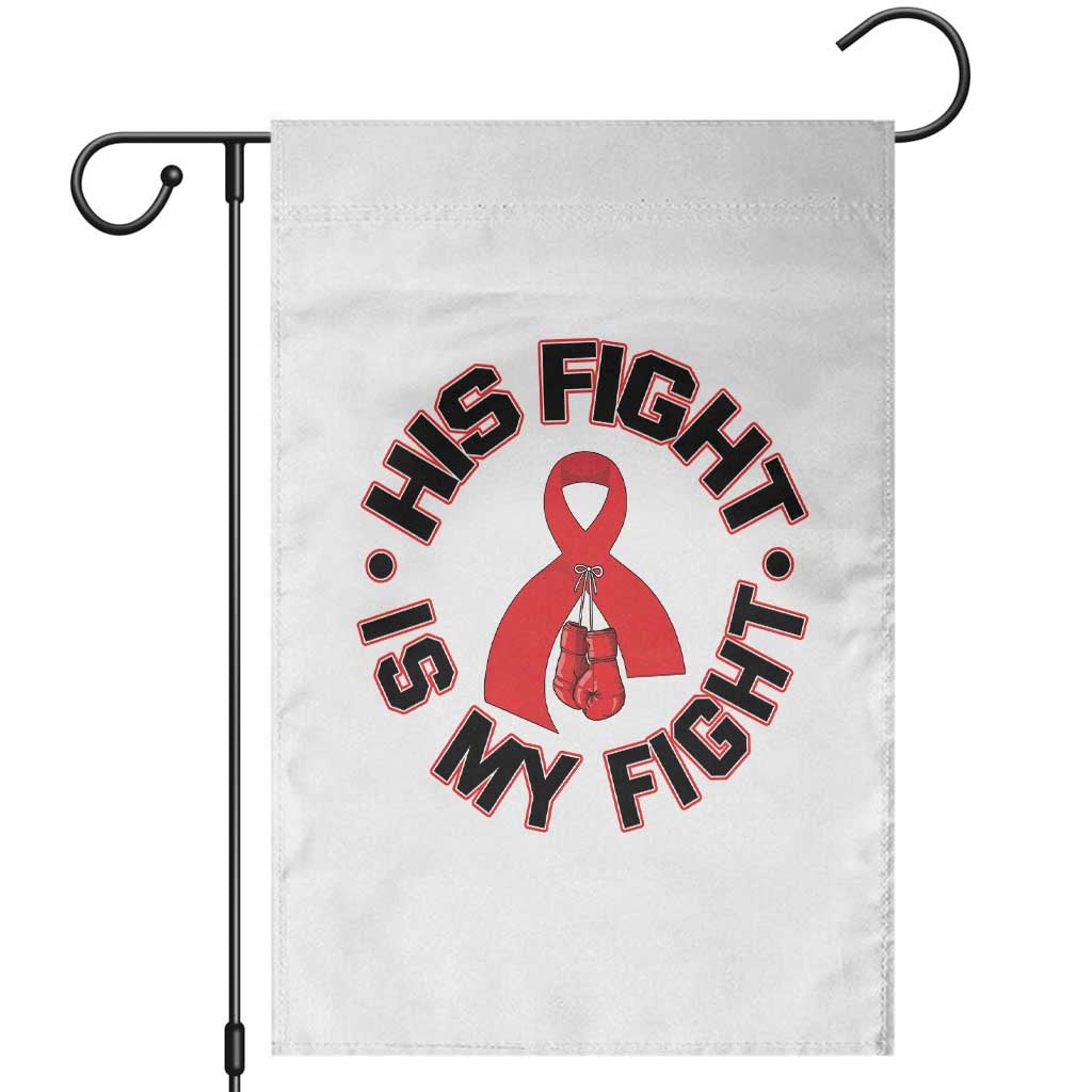 HIV Warrior His Fight My Fight Garden Flag Red Ribbon Boxing Gift TS12 White Print Your Wear