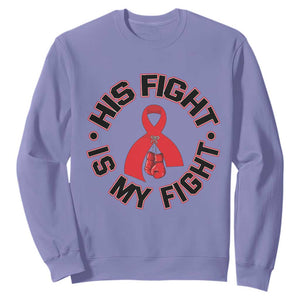 HIV Warrior His Fight My Fight Sweatshirt Red Ribbon Boxing Gift TS12 Violet Print Your Wear