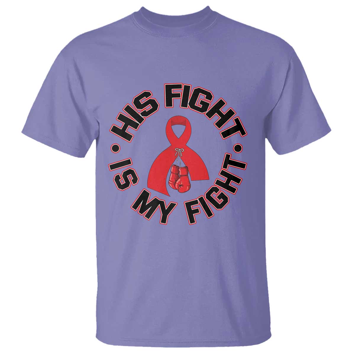 HIV Warrior His Fight My Fight T Shirt Red Ribbon Boxing Gift TS12 Violet Print Your Wear