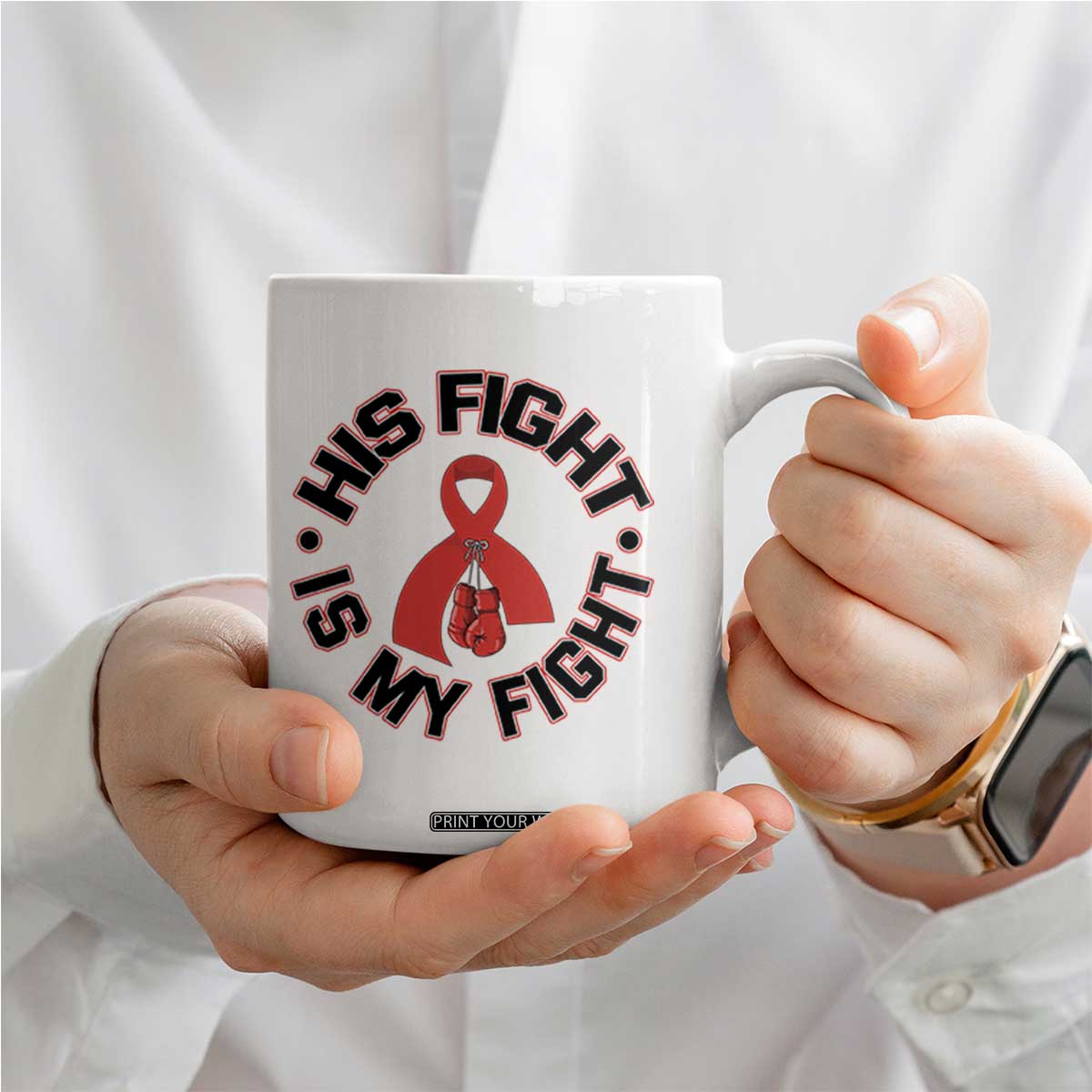 HIV Warrior His Fight My Fight Coffee Mug Red Ribbon Boxing Gift TS12 Print Your Wear
