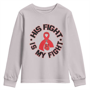 HIV Warrior His Fight My Fight Youth Sweatshirt Red Ribbon Boxing Gift TS12 Ice Gray Print Your Wear