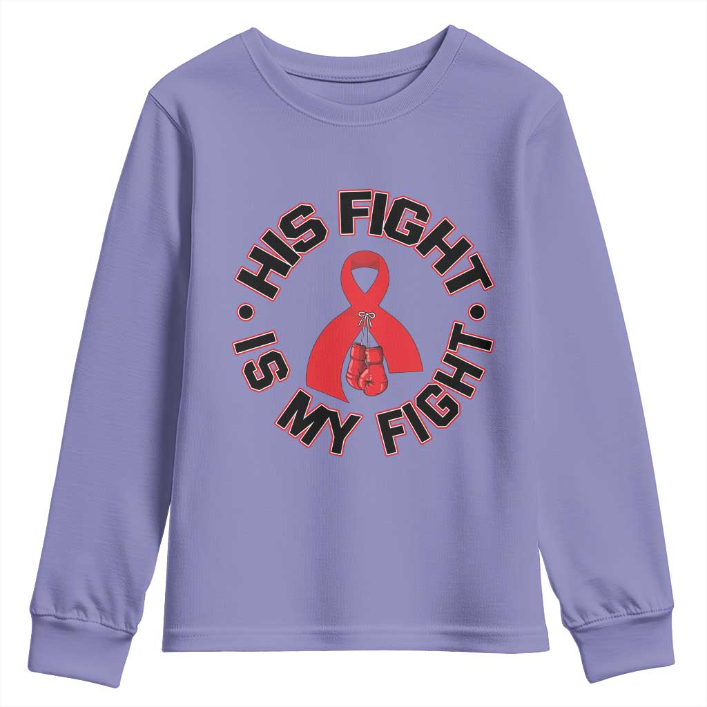 HIV Warrior His Fight My Fight Youth Sweatshirt Red Ribbon Boxing Gift TS12 Violet Print Your Wear
