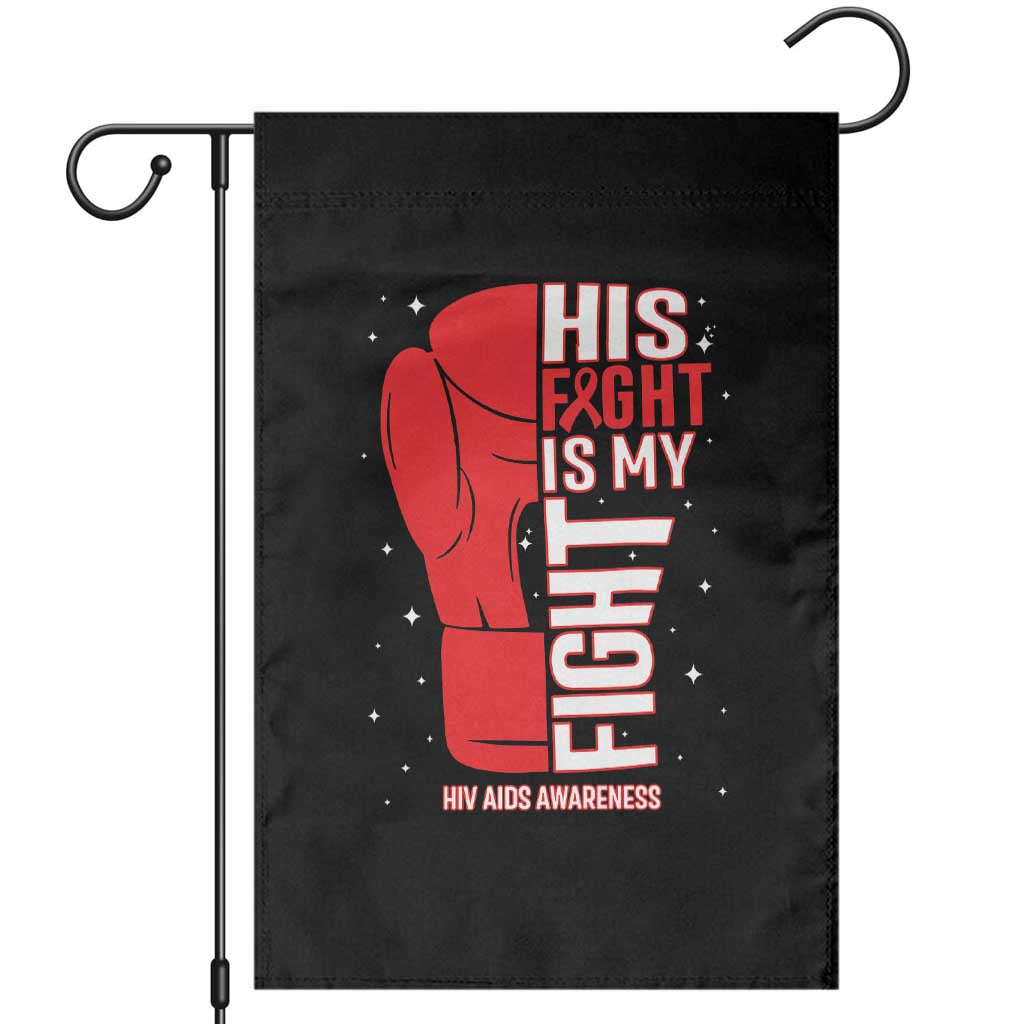 His Fight My Fight Garden Flag Red Ribbon HIV Awareness Boxing Gift TS12 Black Print Your Wear