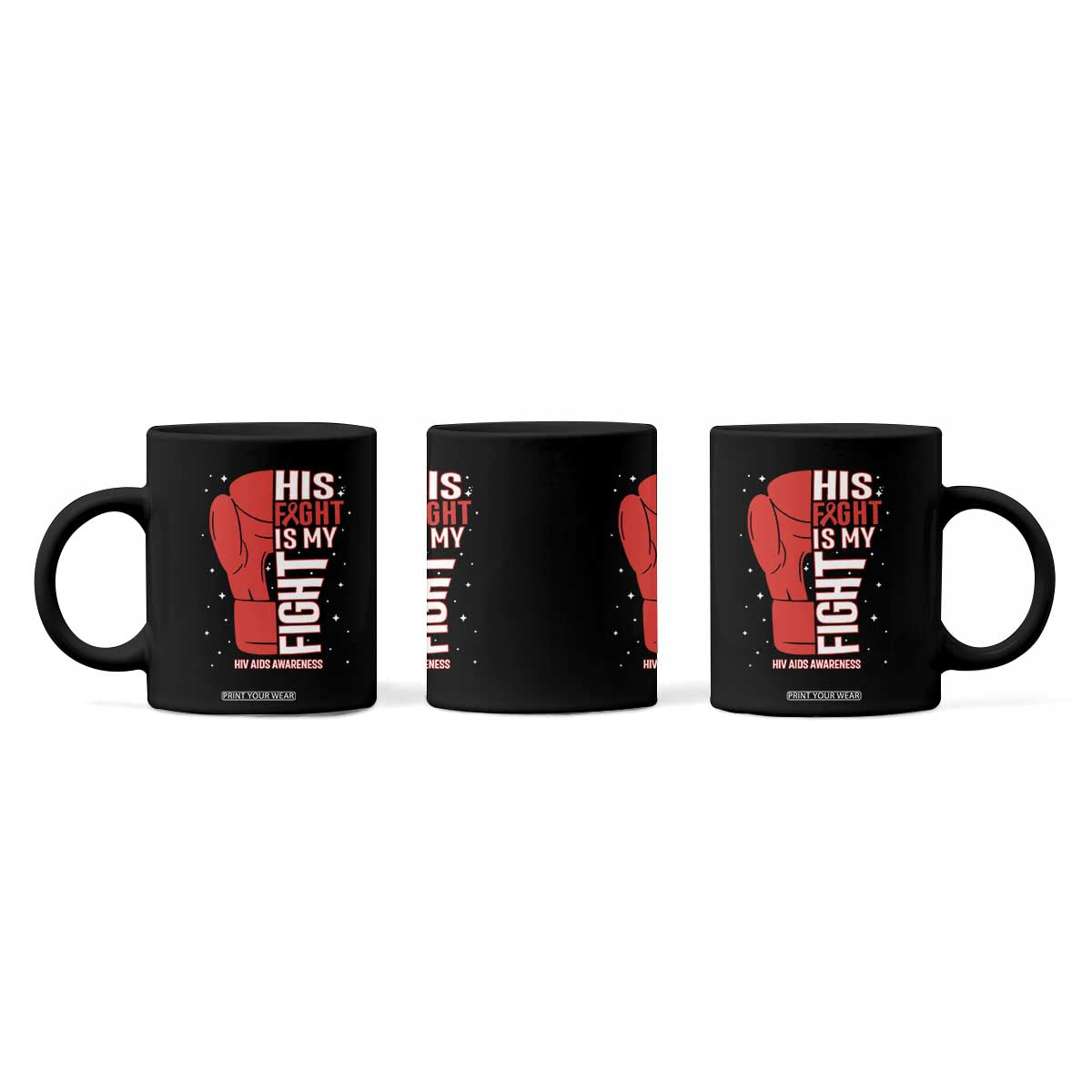 His Fight My Fight Coffee Mug Red Ribbon HIV Awareness Boxing Gift TS12 Print Your Wear