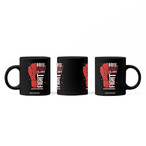 His Fight My Fight Coffee Mug Red Ribbon HIV Awareness Boxing Gift TS12 Print Your Wear