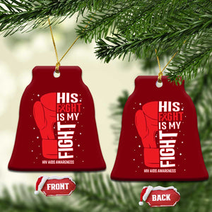 His Fight My Fight Ceramic Ornament Red Ribbon HIV Awareness Boxing Gift TS12 Print Your Wear