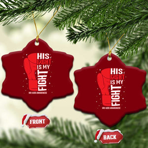 His Fight My Fight Ceramic Ornament Red Ribbon HIV Awareness Boxing Gift TS12 Print Your Wear
