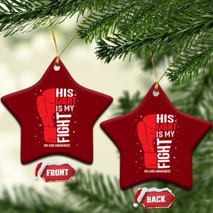 His Fight My Fight Ceramic Ornament Red Ribbon HIV Awareness Boxing Gift TS12 Print Your Wear