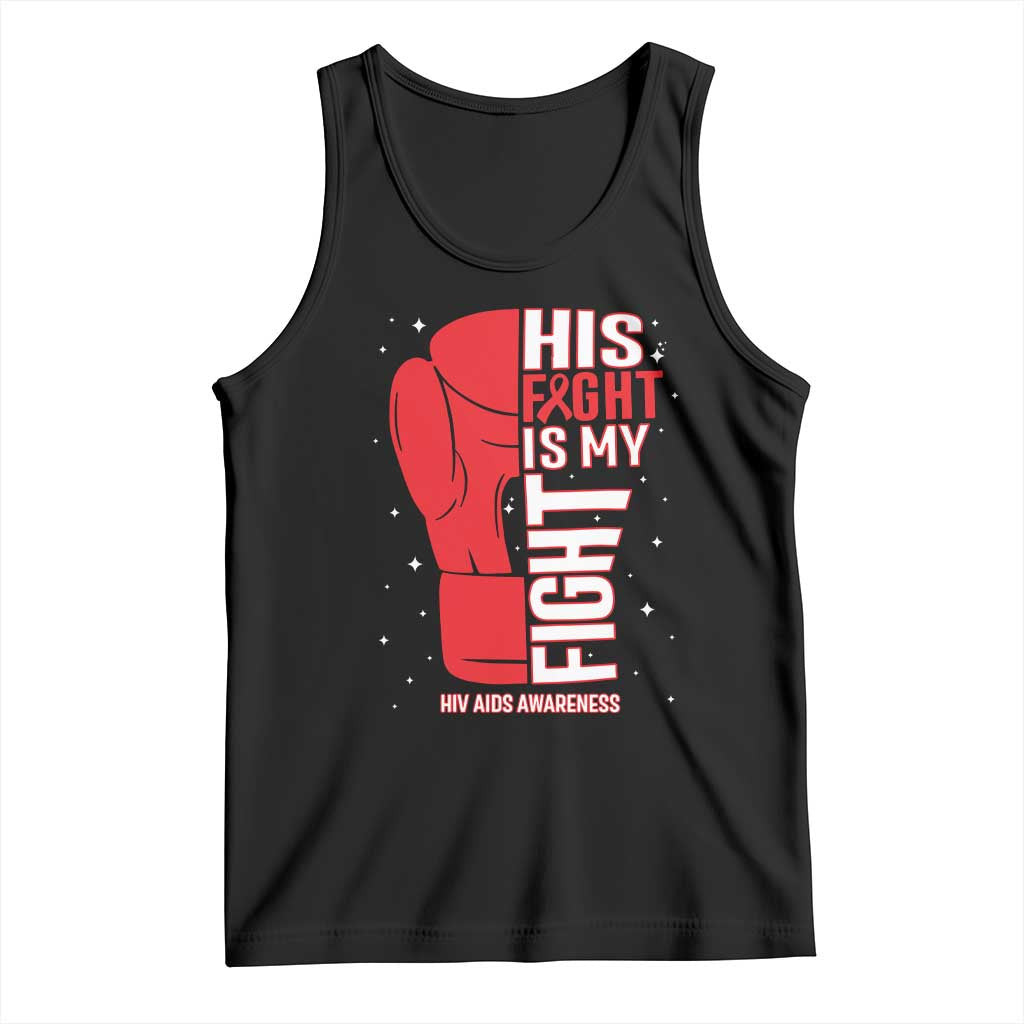 His Fight My Fight Tank Top Red Ribbon HIV Awareness Boxing Gift TS12 Black Print Your Wear