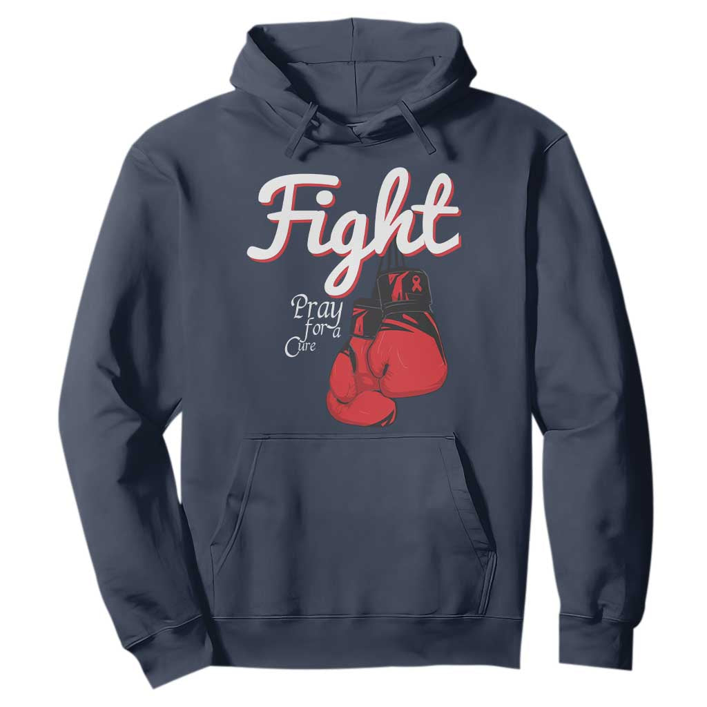 Fight Pray For A Cure Hoodie Red Ribbon HIV Awareness Boxing Gift TS12 Navy Print Your Wear