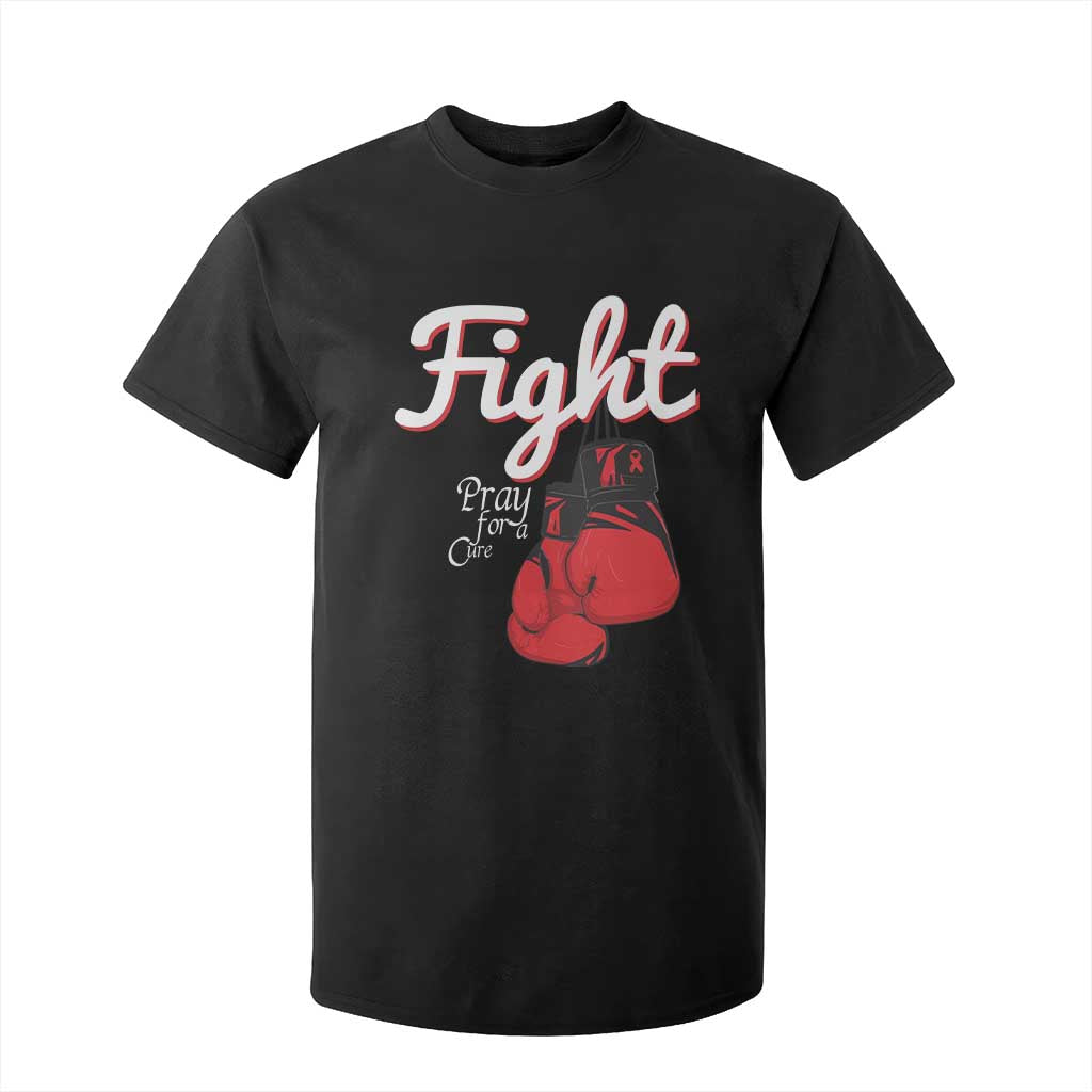 Fight Pray For A Cure T Shirt For Kid Red Ribbon HIV Awareness Boxing Gift TS12 Black Print Your Wear