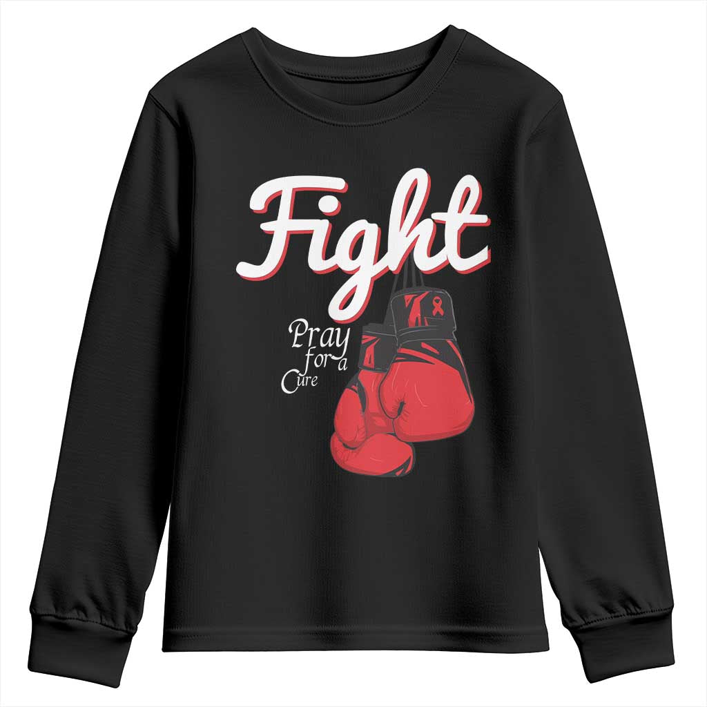 Fight Pray For A Cure Youth Sweatshirt Red Ribbon HIV Awareness Boxing Gift TS12 Black Print Your Wear