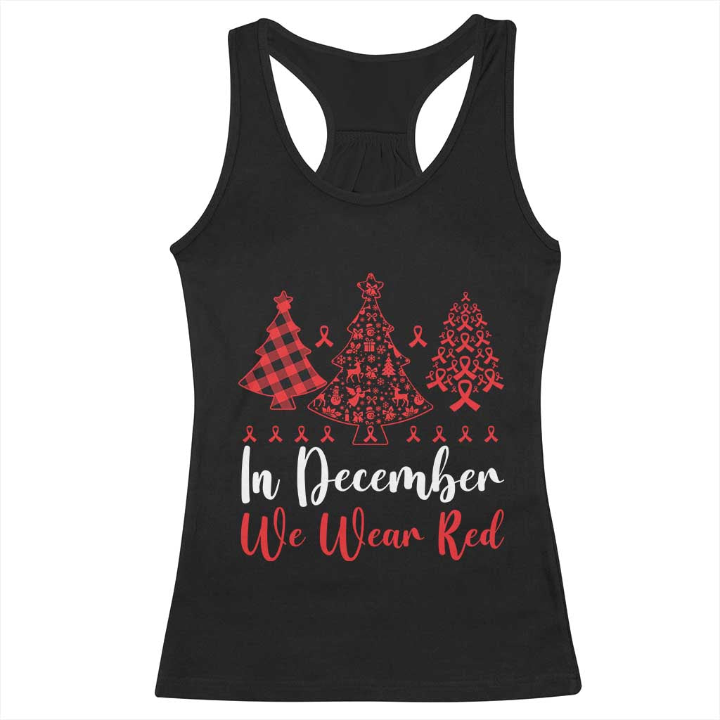 In December We Wear Red Racerback Tank Top HIV Awareness Christmas Ribbon Tree Gift TS12 Black Print Your Wear