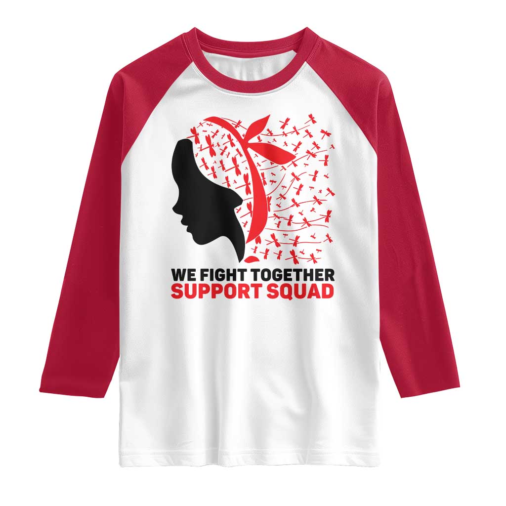 We Fight Together Support Squad Raglan Shirt HIV Awareness Dragonfly Gift TS12 White Red Print Your Wear