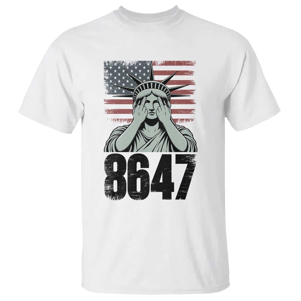 8647 Statue Of Liberty T Shirt Political Satire Protest Poster Graphic TS12 White Print Your Wear