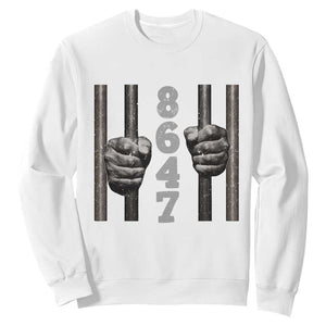 Funny 8647 Jail Sweatshirt Freedom Protest Satire Graphic Gift TS12 White Print Your Wear