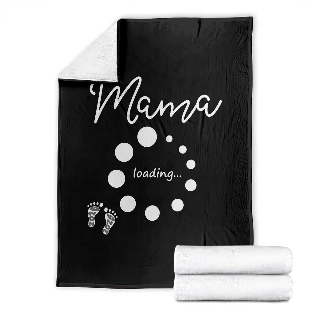 Mama Loading 2026 Throw Blanket Pregnancy Announcement Mothers Day TS12 Black Print Your Wear