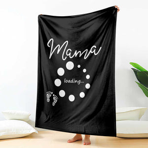 Mama Loading 2026 Throw Blanket Pregnancy Announcement Mothers Day TS12 Print Your Wear