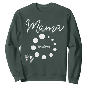 Mama Loading 2026 Sweatshirt Pregnancy Announcement Mothers Day TS12 Dark Forest Green Print Your Wear