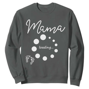 Mama Loading 2026 Sweatshirt Pregnancy Announcement Mothers Day TS12 Dark Heather Print Your Wear