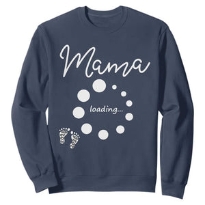 Mama Loading 2026 Sweatshirt Pregnancy Announcement Mothers Day TS12 Navy Print Your Wear