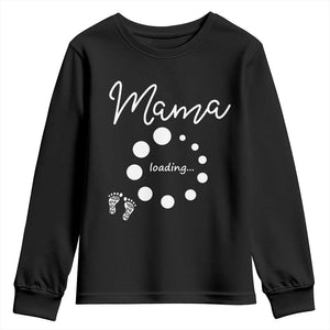 Mama Loading 2026 Youth Sweatshirt Pregnancy Announcement Mothers Day TS12 Black Print Your Wear