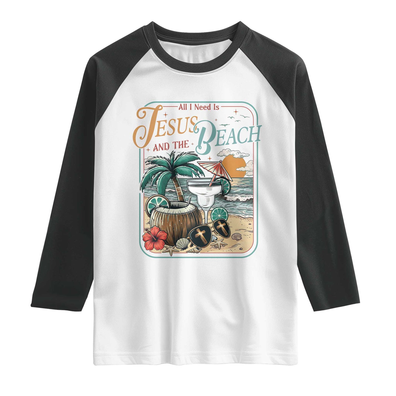Funny Christian Beach Gift Raglan Shirt All I Need Is Jesus And The Beach TS12 White Black Print Your Wear