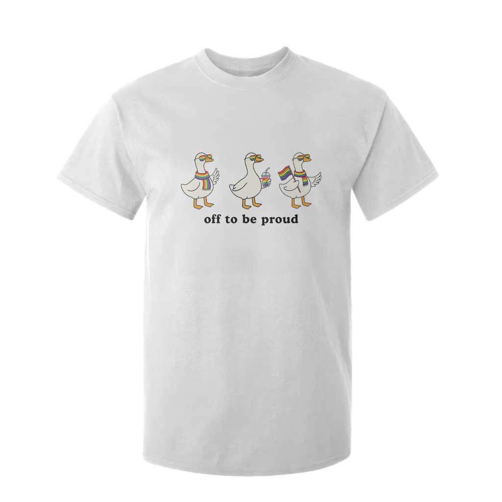Funny Pride Goose Off To Be Proud T Shirt For Kid LGBTQ Advocate Gift TS12 White Print Your Wear