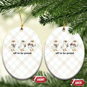 Funny Pride Goose Off To Be Proud Ceramic Ornament LGBTQ Advocate Gift TS12 Print Your Wear