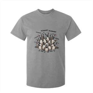 Silly Goose Husband T Shirt For Kid Funny Marriage Chaos Husbandhood TS12 Sport Gray Print Your Wear