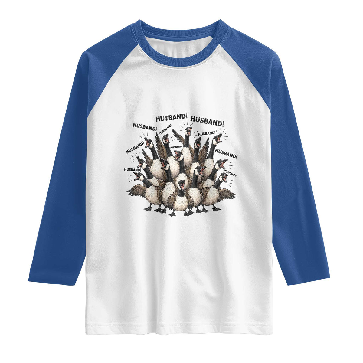 Silly Goose Husband Raglan Shirt Funny Marriage Chaos Husbandhood TS12 White Royal Print Your Wear