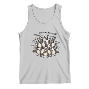Silly Goose Husband Tank Top Funny Marriage Chaos Husbandhood TS12 Ash Print Your Wear