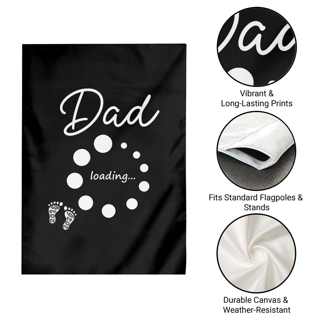 Dad Loading 2026 Garden Flag Future Dad Announcement TS12 Print Your Wear