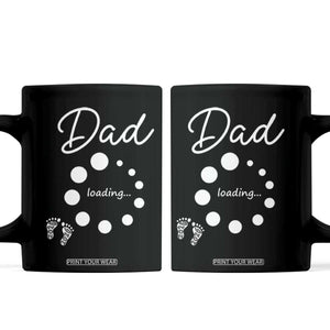 Dad Loading 2026 Coffee Mug Future Dad Announcement TS12 Black Print Your Wear