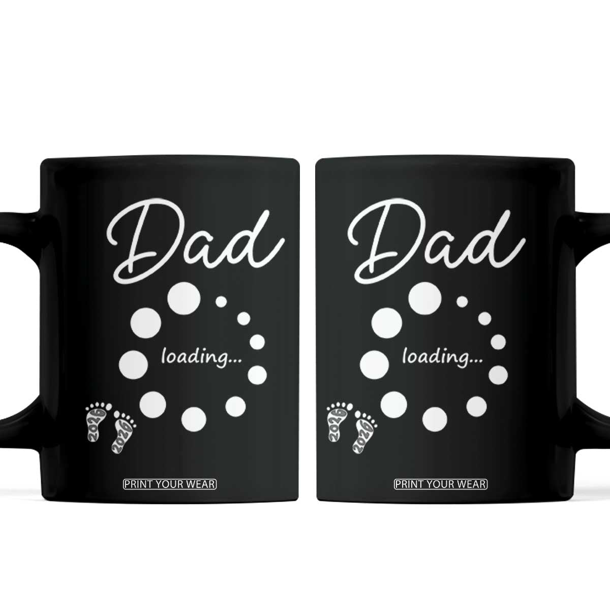Dad Loading 2026 Coffee Mug Future Dad Announcement TS12 Black Print Your Wear