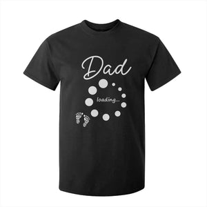 Dad Loading 2026 T Shirt For Kid Future Dad Announcement TS12 Black Print Your Wear