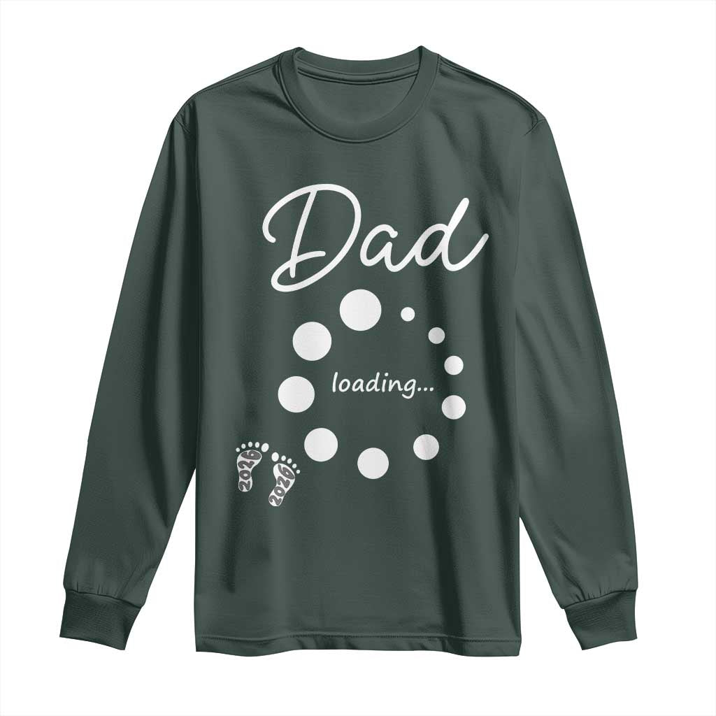 Dad Loading 2026 Long Sleeve Shirt Future Dad Announcement TS12 Dark Forest Green Print Your Wear