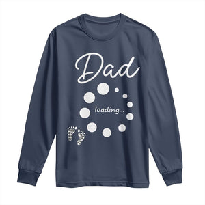 Dad Loading 2026 Long Sleeve Shirt Future Dad Announcement TS12 Navy Print Your Wear