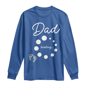 Dad Loading 2026 Long Sleeve Shirt Future Dad Announcement TS12 Royal Blue Print Your Wear