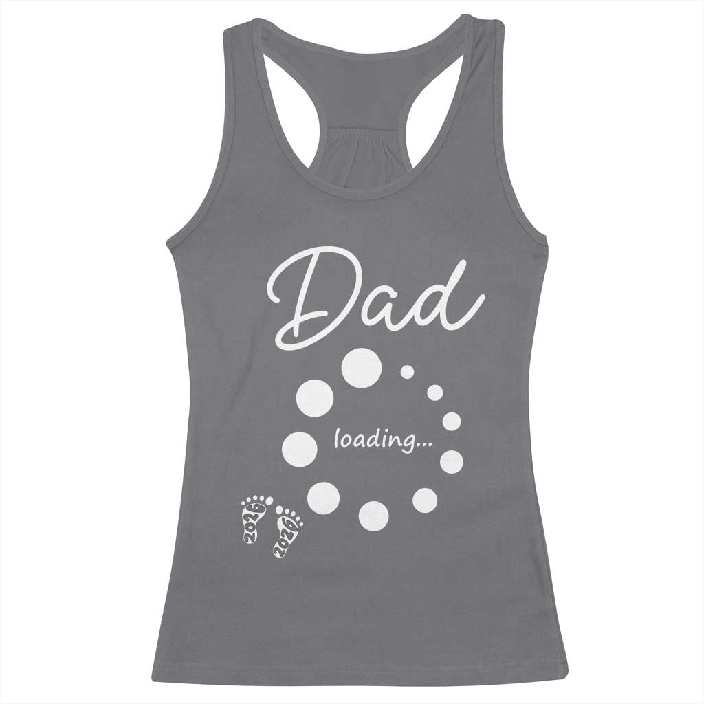 Dad Loading 2026 Racerback Tank Top Future Dad Announcement TS12 Charcoal Print Your Wear