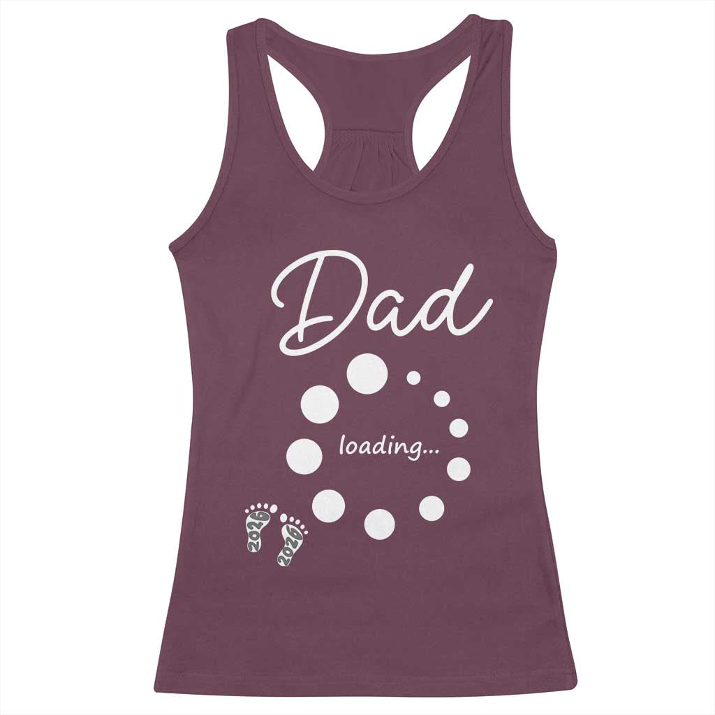 Dad Loading 2026 Racerback Tank Top Future Dad Announcement TS12 Maroon Print Your Wear
